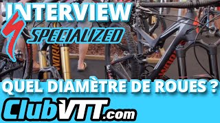 vtt Specialized quel diamètre de roues choisir  Interview chez SPECIALIZED France au Roc  146 [upl. by Ardien]