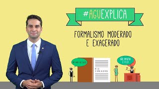 AGU Explica – Formalismo Moderado e Exagerado [upl. by Anstice]