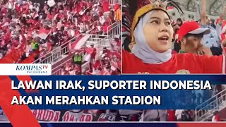 Dukung Penuh Suporter Timnas U23 Bakal Merahkan Stadion di Laga Indonesia VS Irak [upl. by Omiseno]