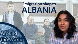 Around The World How Emigration Shapes Albania [upl. by Ahsenor]