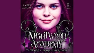 Kapitel 2  Nightwood Academy Episode 3  Düstere Erkenntnisse [upl. by Belier]