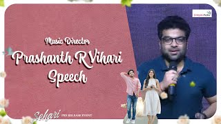 Music Director Prashanth R Vihari Speech  Sehari​ Pre Release Event  Shreyas Media [upl. by Lupiv543]