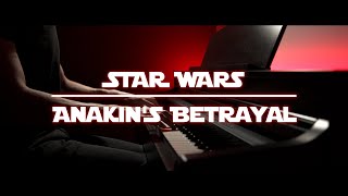 Star Wars  Anakins Betrayal Piano  AtinPiano arrangement [upl. by Alva]