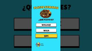 TRIVIA AYMARA PLATOS COMIDA [upl. by Beller]