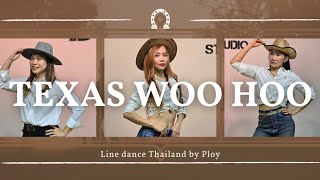 Texas Woo Hoo Demo  Line dance by PLOY Dansé Studio THA ไลน์แดนซ์ครูพลอยดองเซ่สตูดิโอ [upl. by Jeniffer]