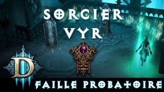 Diablo 3 Reaper of Souls  ► Faille probatoire Sorcier Vyr [upl. by Matheny860]