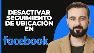 Desactivar Configuración de Seguimiento de Ubicación en Facebook  Deshabilitar Servicio de [upl. by Ytomit865]