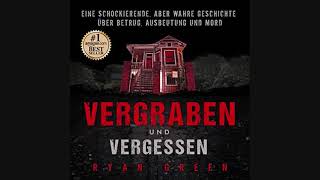 Krimi Ryan Green  Vergraben und Vergessen Hörbuch [upl. by Rhys]