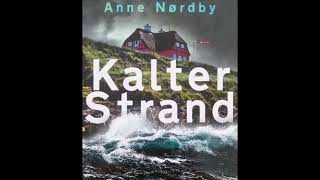 Hörbuch  KALTER STRAND  ANNE NORDBY Teil 1 [upl. by Valleau]