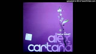 Alex Cartana  Lost Ur mind Blacksmith RampB Rub 2004 [upl. by Ahsatsan]