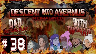 ☠ Descent into Avernus Reimagined ☠ Tavern League ☠ Part 6 Session 3 [upl. by Arakawa391]