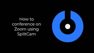 SplitCam 10  How to conference on Zoom [upl. by Desiri]