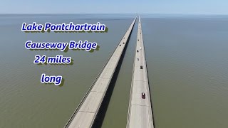 Lake Pontchartrain Causeway Bridge and Phantom 3 Advanced [upl. by Quenna]