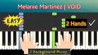 Melanie Martinez  VOID  piano tutorial easy  Level 1 [upl. by Ninette]