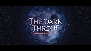 The Endwalker The Dark Throne  FFXIV GMV  Opening For Patch 64 [upl. by Anirroc]