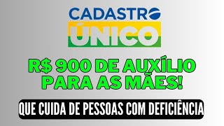 R 900 PARA MÃƒES INSCRITAS NO CADASTRO ÃšNICO QUE CUIDA DE PESSOAS COM DEFICIÃŠNCIA EM MS [upl. by Hurley]