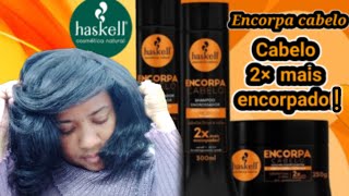 🧡ENCORPA CABELO HASKELL  Cabelo 2× mais Encorpado [upl. by Harvison851]