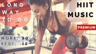 Best HIIT Workout Music 2018  HIIT MUSIC 3015  20 rounds  2018 Mix [upl. by Ahsinit]