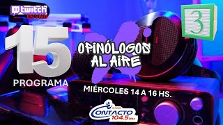 🔴 OPINÓLOGOS AL AIRE  PROGRAMA 15 BLOQUE 3  131124 [upl. by Klein]