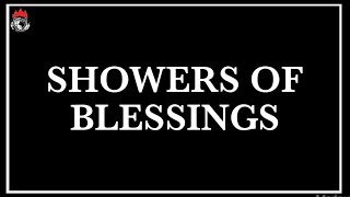 Hymn SHOWERS OF BLESSINGS [upl. by Nette999]