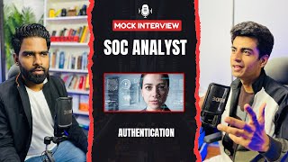 Authentication Types  Mock Interview  SOC Analyst or Security Analyst [upl. by Rinaldo784]