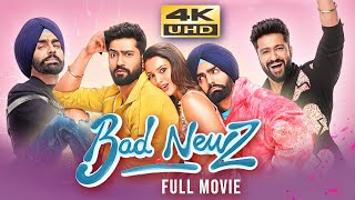 Bad Newz 2024 Hindi Full Movie  Starring Vicky Kaushal Triptii Dimri Ammy Virk [upl. by Hassett]