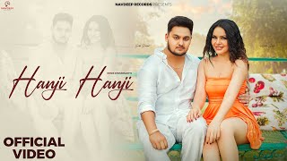 Hanji Hanji Official Video  Shiva Choudhary  Sukh Deswal Ashvika Singh New Haryanvi Songs 2024 [upl. by Thane403]