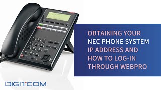 Obtaining your NEC Phone System IP address and How to Login Through Webpro [upl. by Yebba]