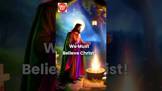 We Must Believe Christ Jesus Saves religion jesus motivation [upl. by Hameean]