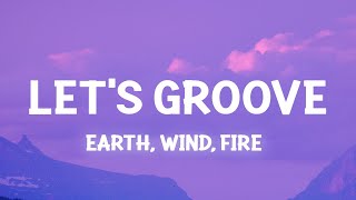 Earth Wind amp Fire  Lets Groove Lyrics lets groove tonight tiktok [upl. by Nash187]