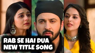 Rab Se Hai Dua New Title Song  Ep 410 411 [upl. by Saleme]