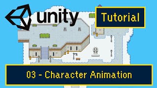 Unity 2D  RPG Tutorial 2024  Part 03 Character animation [upl. by Candie]