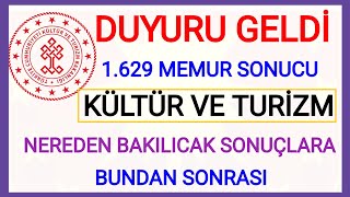 DUYURU GELDİ✅1629 MEMUR ATAMASI KÜLTÜR VE TURİZM BAKANLIĞI MEMUR ALIMI SONUÇLARI NASIL BAKILIR DETAY [upl. by Cilo]