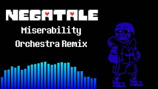 Negatale  Miserability Orchestra Remix [upl. by Blatman854]