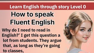 Learn English through story Level 0 Graded Readers Improve Your English interesting story [upl. by Sigismundo]