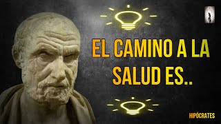 DEBES ESCUCHAR ESTOS SABIOS PENSAMIENTOS DE HIPÓCRATES PADRE DE LA MEDICINA SOBRE LA VIDA Y SALUD [upl. by Ardyce]