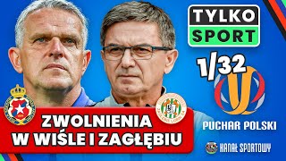 WISŁA KRAKÓW ZWOLNIŁA MOSKALA A ZAGŁĘBIE LUBIN FORNALIKA  132 FINAŁU PUCHARU POLSKI  TYLKO SPORT [upl. by Azile]