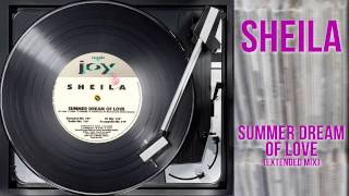 Sheila  Summer Dream Of Love Extended Mix [upl. by Arema]