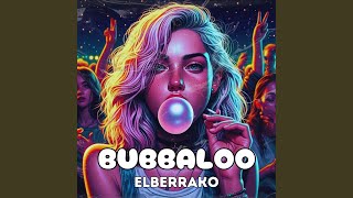 Bubbaloo [upl. by Rollie221]