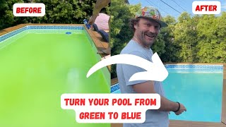 How To Turn Pool Water from Green to Blue [upl. by Anoiuq]