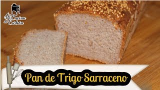 Pan de Trigo Sarraceno SIN GLUTEN [upl. by Canice]