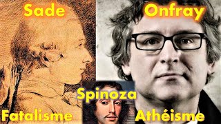 Michel Onfray Sade Spinoza fatalisme athéisme [upl. by Chaiken980]