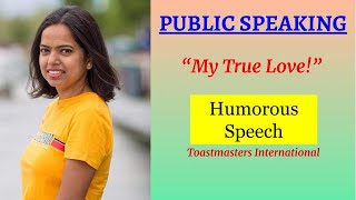 Kriti Prajapati  Toastmasters Humorous Speech  My True Love [upl. by Merri979]