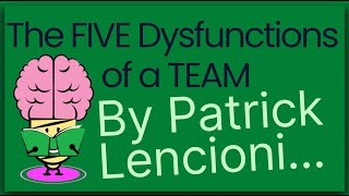 The Five Dysfunctions Of A Team By Patrick Lencioni Animated Summary [upl. by Maximilianus56]