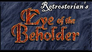 Eye of the Beholder 1991  Clearing the Dungeon Soaking up the XP [upl. by Ennagem]