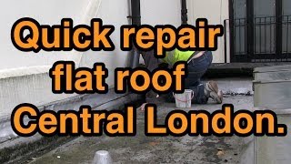 Quick Repair Of An Asphalt Flat Roof In Central London [upl. by Niwrad]