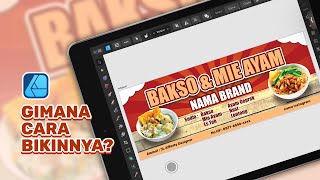 AFFINITY DESIGNER IPAD  DESAIN BENNER BAKSO DAN MIE AYAM [upl. by Yelime]