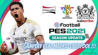 PES 2021 Real Madrid Liverpool gameplay con FO Pesteamit [upl. by Iliam]