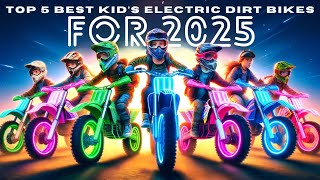 Top 5 Best Electric Dirt Bikes For Kids In 2025  Get The Best Dirt EBikes For Your Kids [upl. by Lathrope]