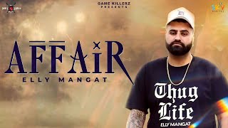 Affair  Elly Mangat ft Mc JD  Deep Jandu  PB 26  Latest Punjabi Songs [upl. by Analak867]